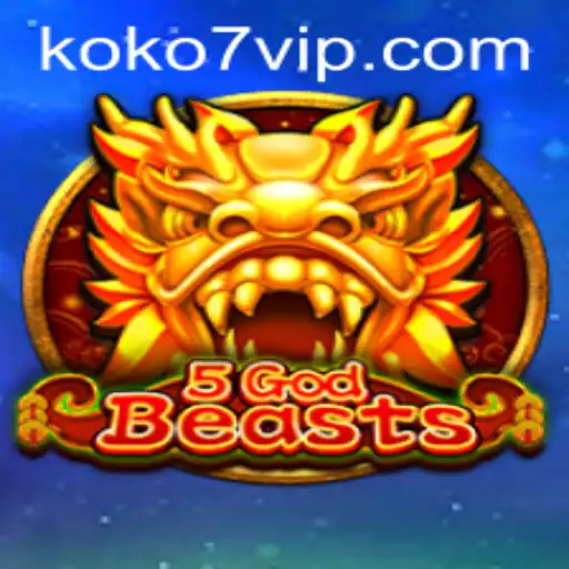 Exploring the Intricacies of 5GodBeasts: A Comprehensive Guide to KOKO7
